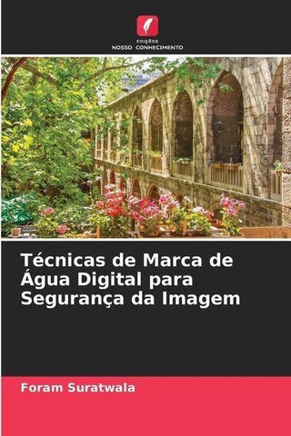 Técnicas de Marca de Água Digital para Segurança da Imagem