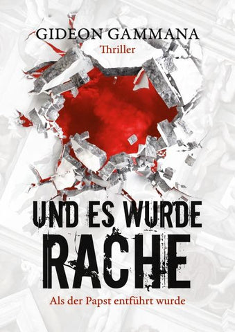 Und es wurde Rache