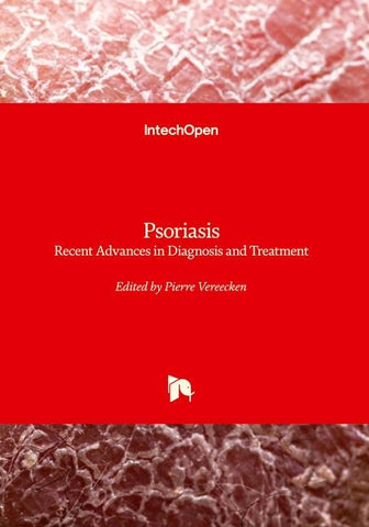 Psoriasis - Recent Advances in Diagnosis and Treatment