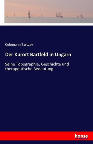 Der Kurort Bartfeld in Ungarn
