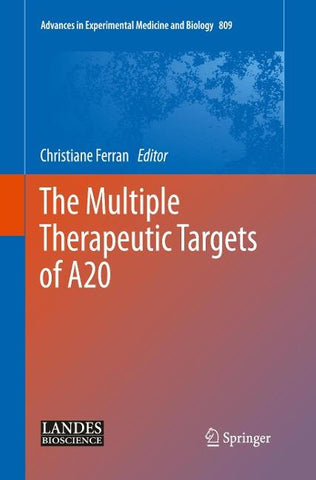 The Multiple Therapeutic Targets of A20