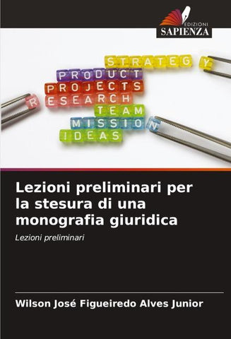 Lezioni preliminari per la stesura di una monografia giuridica