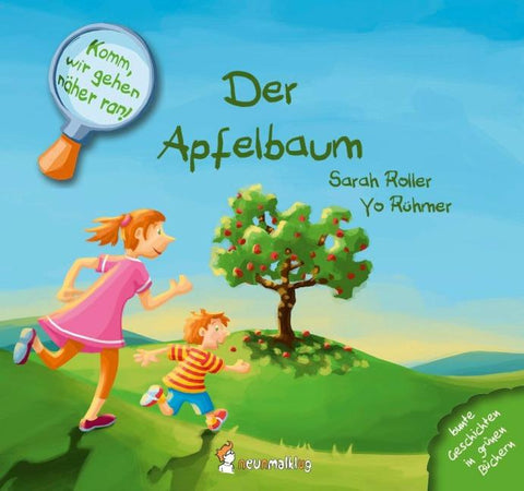 Komm, wir gehen näher ran! Der Apfelbaum