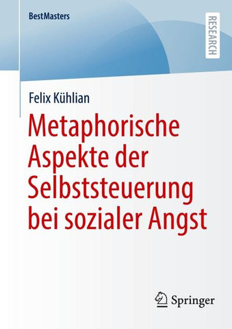 Metaphorische Aspekte der Selbststeuerung bei sozialer Angst