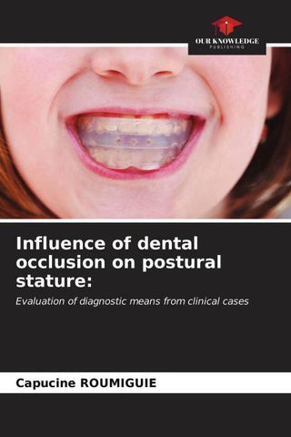 Influence of dental occlusion on postural stature: