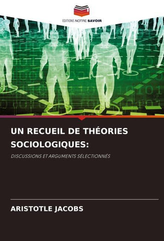 UN RECUEIL DE THÉORIES SOCIOLOGIQUES: