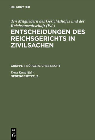 Entscheidungen des Reichsgerichts in Zivilsachen. Bürgerliches Recht / Nebengesetze, 2