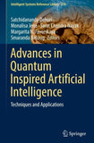 Advances in Quantum Inspired Artificial Intelligence