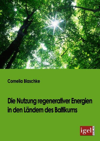 Die Nutzung regenerativer Energien in den Ländern des Baltikums