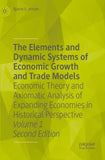 The Elements and Dynamic Systems of Economic Growth and Trade Models