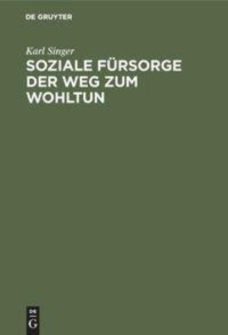 Soziale Fürsorge der Weg zum Wohltun