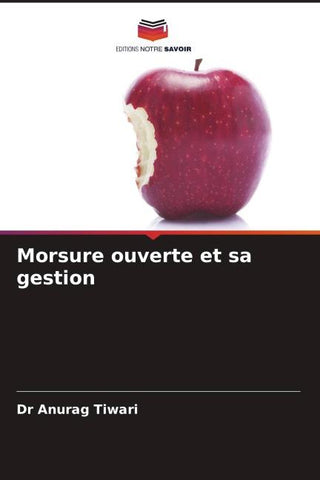Morsure ouverte et sa gestion