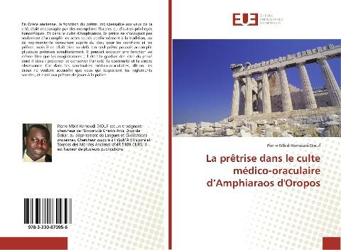 La prêtrise dans le culte médico-oraculaire d'Amphiaraos d'Oropos