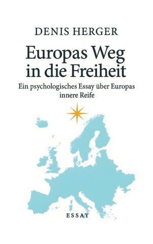 Europas Weg in die Freiheit
