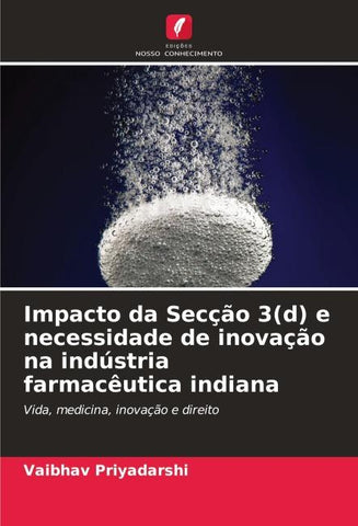Impacto da Secção 3(d) e necessidade de inovação na indústria farmacêutica indiana