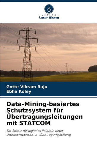Data-Mining-basiertes Schutzsystem für Übertragungsleitungen mit STATCOM