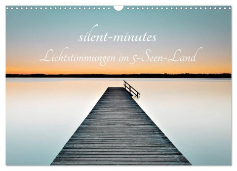 silent minutes - Lichtstimmungen im 5-Seen-Land (Wandkalender 2026 DIN A3 quer), CALVENDO Monatskalender