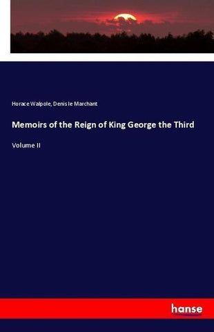 Memoirs of the Reign of King George the Third