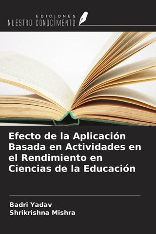 Efecto de la Aplicación Basada en Actividades en el Rendimiento en Ciencias de la Educación