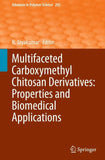 Multifaceted Carboxymethyl Chitosan Derivatives: Properties and Biomedical Applications