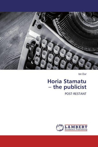 Horia Stamatu - the publicist