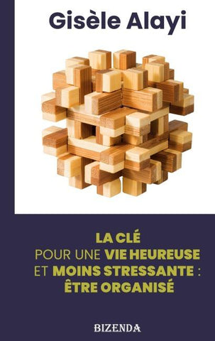 être organisé