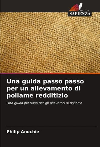 Una guida passo passo per un allevamento di pollame redditizio