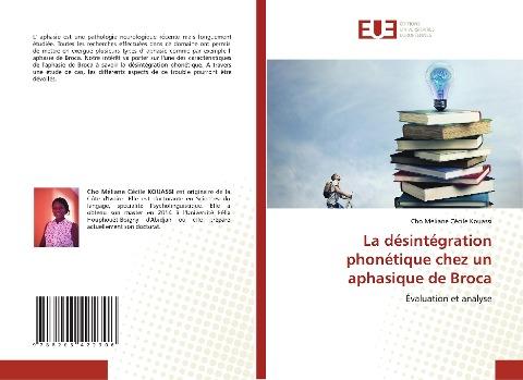 La désintégration phonétique chez un aphasique de Broca