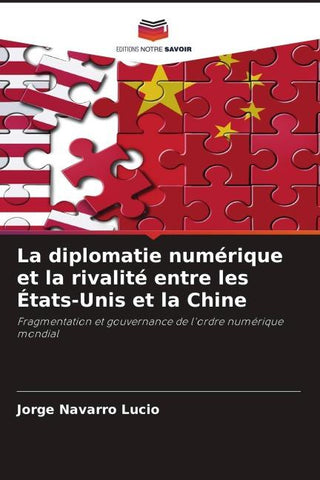 La diplomatie numérique et la rivalité entre les États-Unis et la Chine