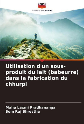 Utilisation d'un sous-produit du lait (babeurre) dans la fabrication du chhurpi
