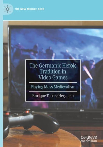 The Germanic Heroic Tradition in Video Games