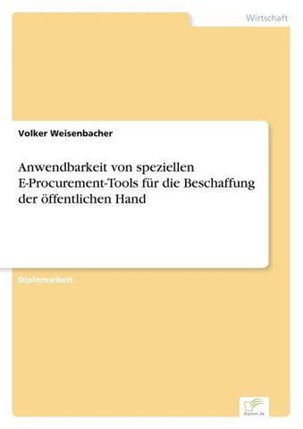 Anwendbarkeit von speziellen E-Procurement-Tools für die Beschaffung der öffentlichen Hand