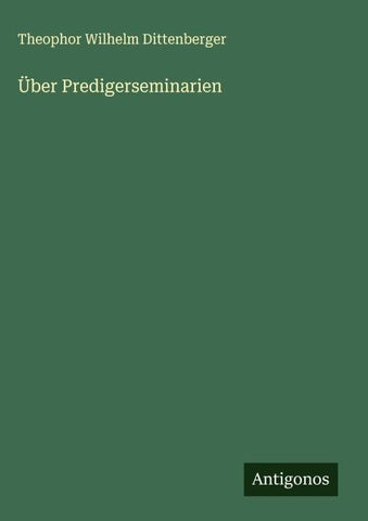 Über Predigerseminarien