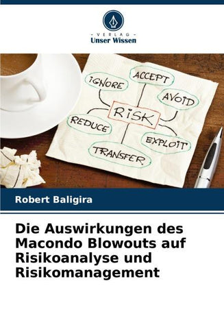 Die Auswirkungen des Macondo Blowouts auf Risikoanalyse und Risikomanagement
