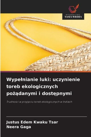 Wype¿nianie luki: uczynienie toreb ekologicznych po¿¿danymi i dost¿pnymi