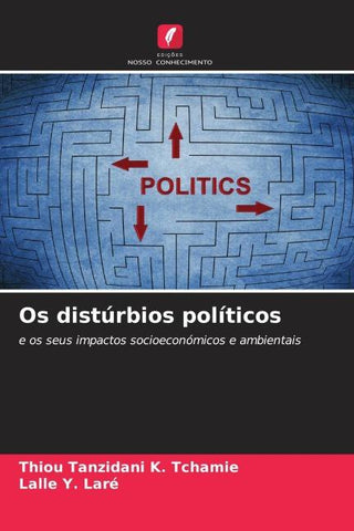 Os distúrbios políticos