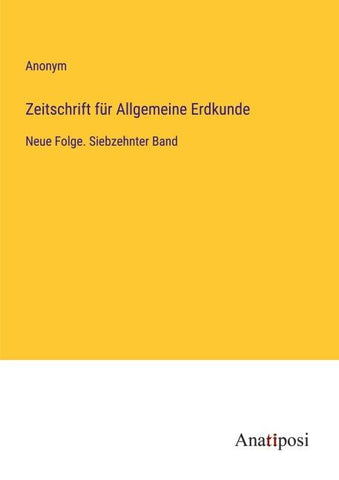 Zeitschrift für Allgemeine Erdkunde