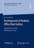 Development of Hedonic Ofﬁce Rent Indices