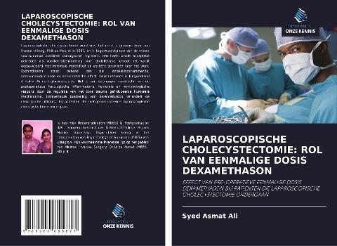 LAPAROSCOPISCHE CHOLECYSTECTOMIE: ROL VAN EENMALIGE DOSIS DEXAMETHASON