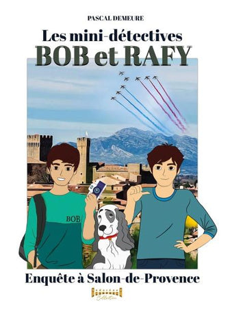 Bob et Rafy, les mini-détectives - Tome 6