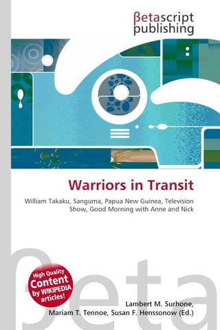 Warriors in Transit