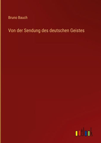 Von der Sendung des deutschen Geistes