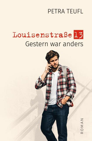 Louisenstraße 13 – Gestern war anders