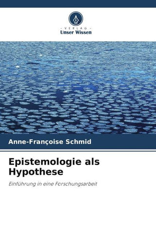 Epistemologie als Hypothese