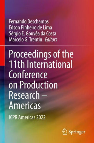 Proceedings of the 11th International Conference on Production Research – Americas