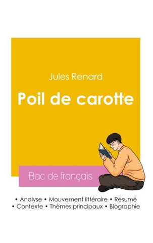 Réussir son Bac de français 2026 : Analyse du roman Poil de carotte de Jules Renard