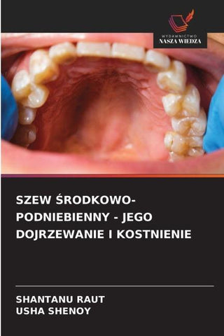 SZEW ¿RODKOWO-PODNIEBIENNY - JEGO DOJRZEWANIE I KOSTNIENIE