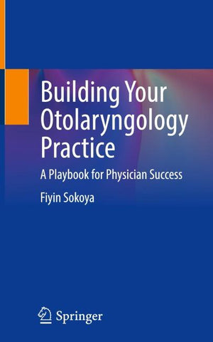 Building Your Otolaryngology Practice