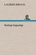 Bedingt begnadigt