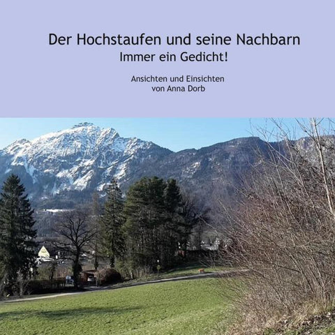 Der Hochstaufen und seine Nachbarn